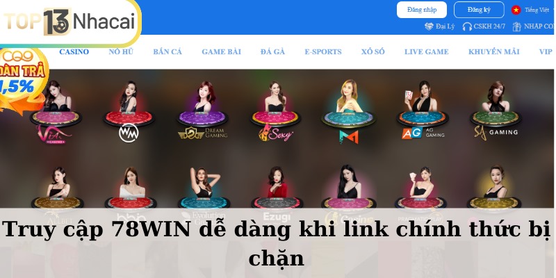 Truy cập 78WIN dễ dàng khi link chính thức bị chặn