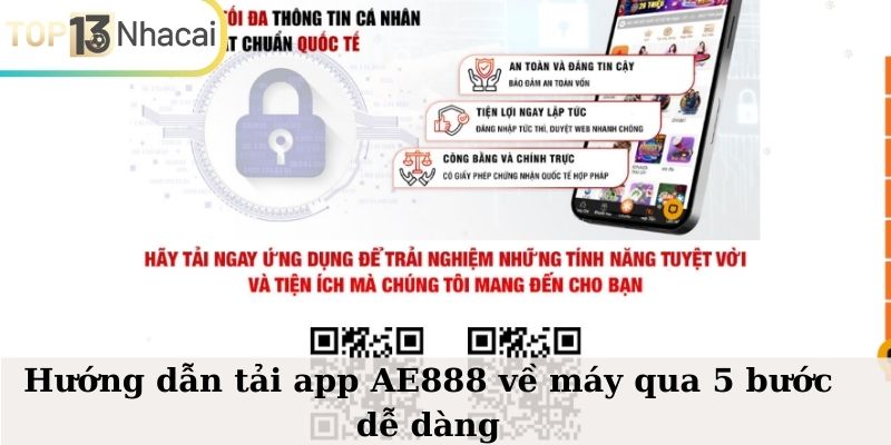 Hướng dẫn tải app AE888 về máy qua 5 bước dễ dàng