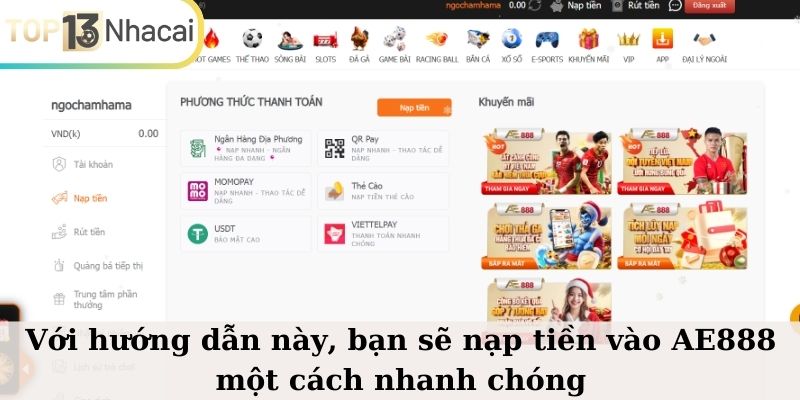 Với hướng dẫn này, bạn sẽ nạp tiền vào AE888 một cách nhanh chóng