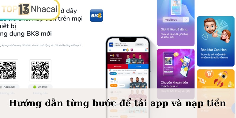 Hướng dẫn từng bước để tải app và nạp tiền