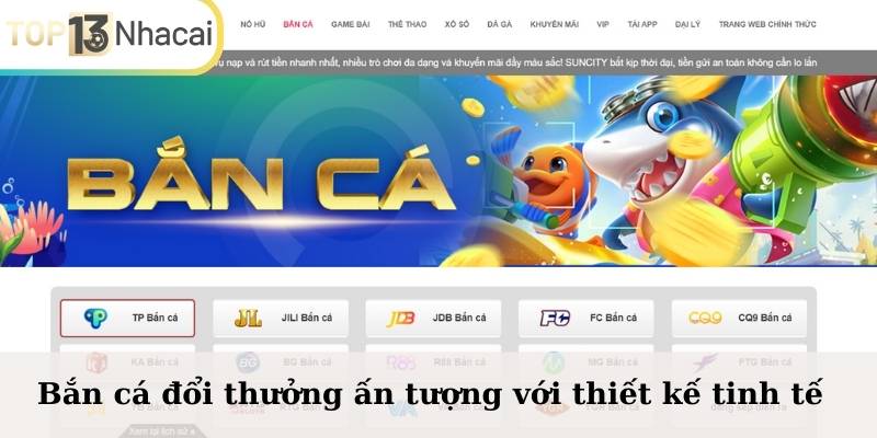 Bắn cá đổi thưởng ấn tượng với thiết kế tinh tế