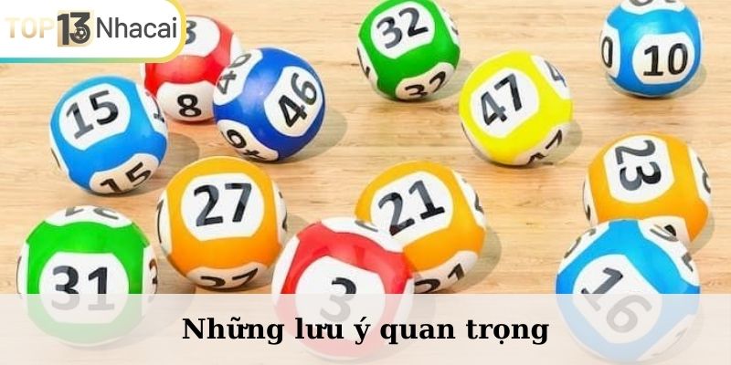 Những lưu ý quan trọng