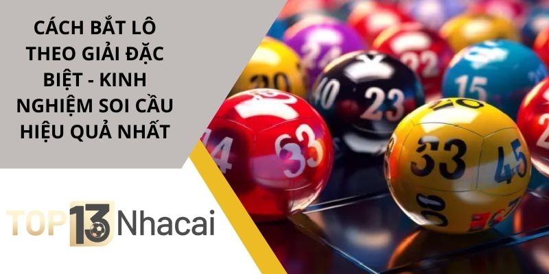 cách bắt lô theo giải đặc biệt