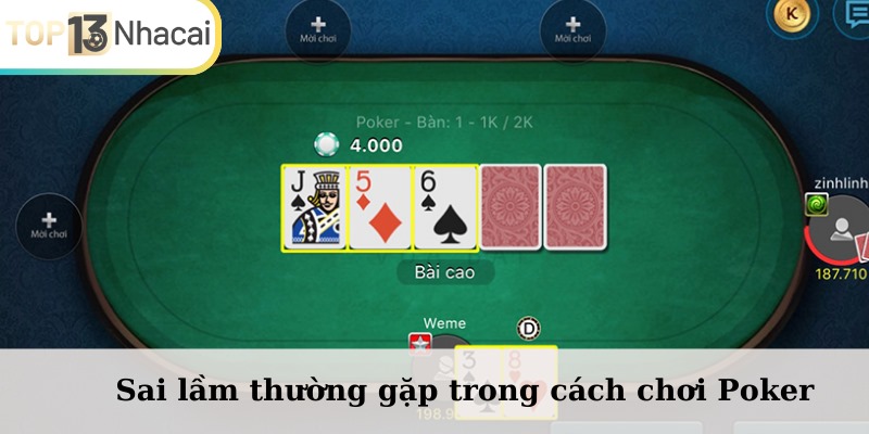 Sai lầm thường gặp trong cách chơi Poker