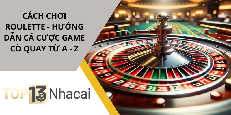 cách chơi roulette