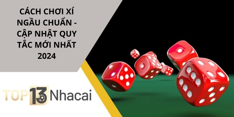 Cách chơi Xí Ngầu