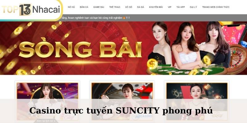 Casino trực tuyến SUNCITY mang đến hơn 200 tựa game phong phú