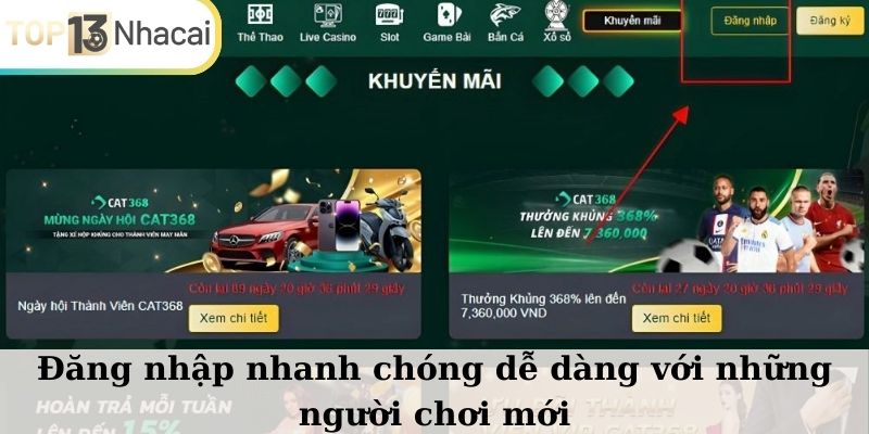 Đăng nhập nhanh chóng dễ dàng với những người chơi mới