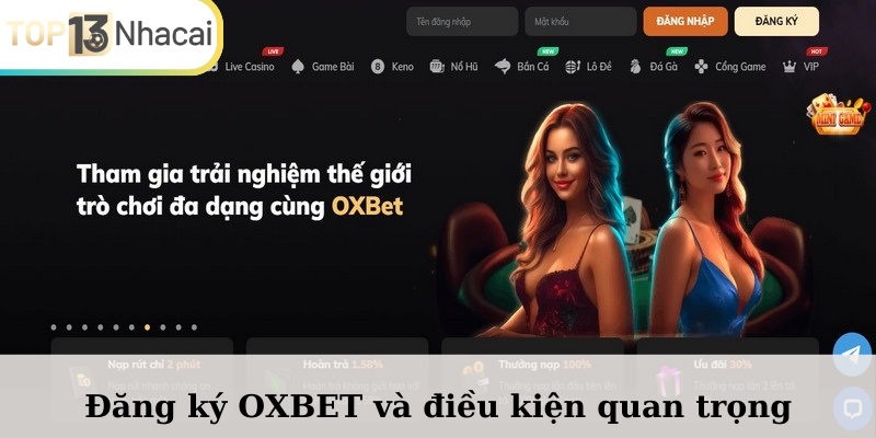 Điều kiện để đăng ký OXBET có đơn giản không?