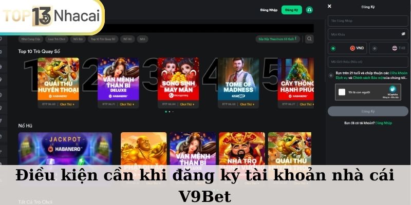 Điều kiện cần khi đăng ký tài khoản nhà cái V9Bet