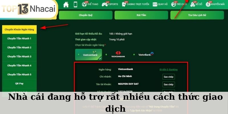 Nhà cái đang hỗ trợ rất nhiều cách thức giao dịch