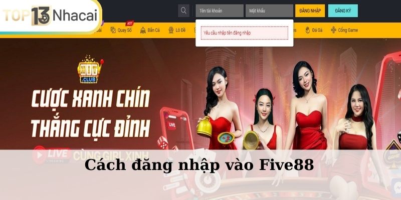 Cách thức đăng nhập vào tài khoản Five88