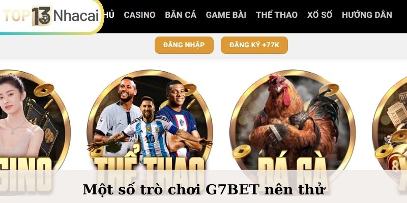 Một số trò chơi G7BET nên thử