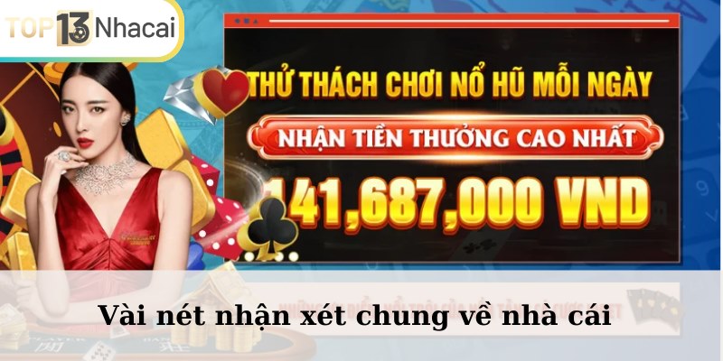 Vài nét nhận xét chung về nhà cái 