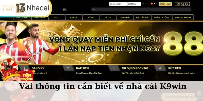 Vài thông tin cần biết về nhà cái K9win