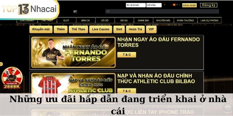 Những ưu đãi hấp dẫn đang triển khai ở nhà cái