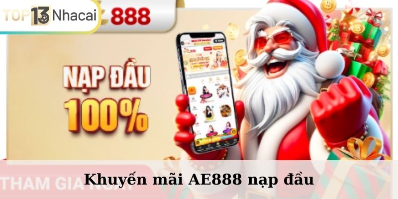 Khuyến mãi AE888 nạp đầu