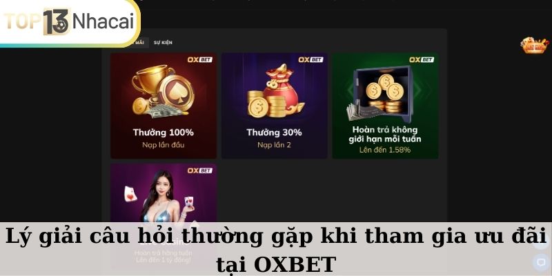 Lý giải câu hỏi thường gặp khi tham gia ưu đãi tại OXBET