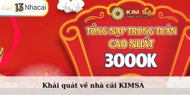 Khái quát về nhà cái KIMSA