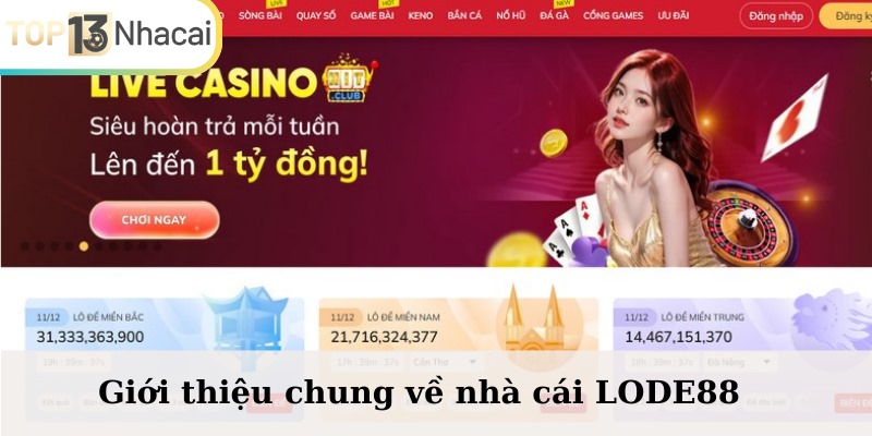 Tóm gọn thông tin cơ bản về nhà cái LODE88