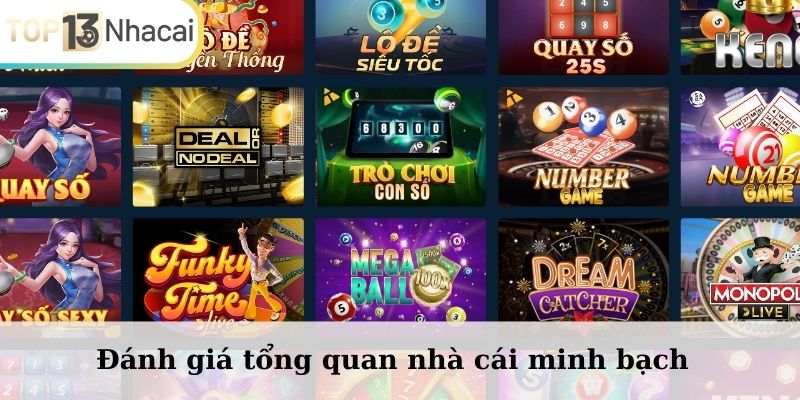 Đánh giá tổng quan nhà cái minh bạch