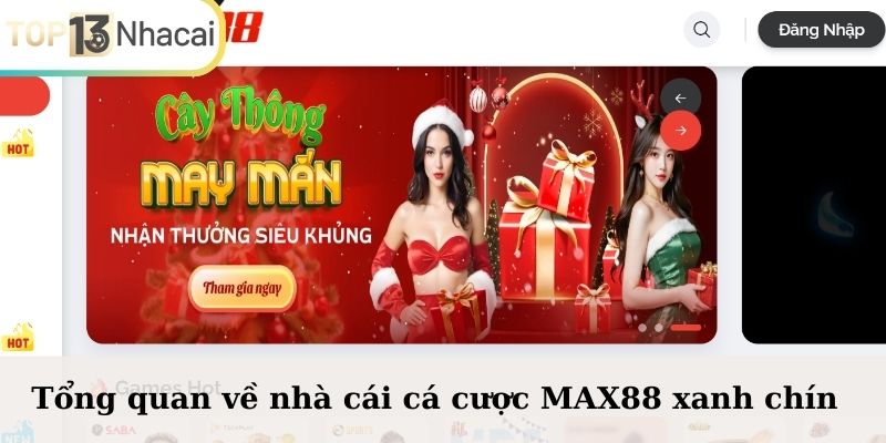 Tổng quan về nhà cái cá cược MAX88 xanh chín