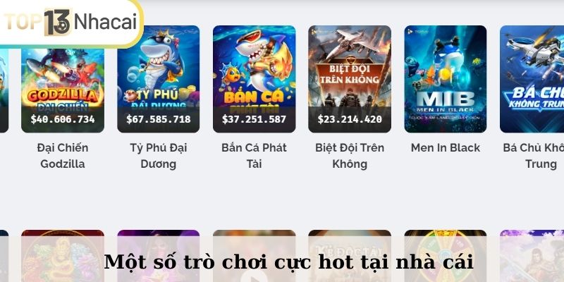 Một số trò chơi cực hot tại nhà cái