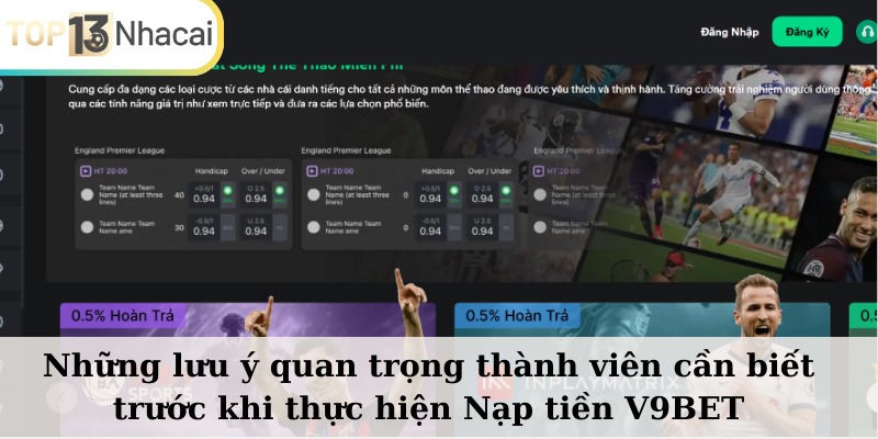 Những lưu ý quan trọng thành viên cần biết trước khi thực hiện nạp tiền V9BET