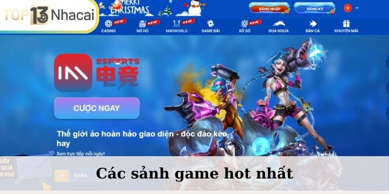 Các sảnh game hot nhất