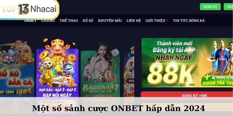 Một số sảnh cược ONBET hấp dẫn 2024