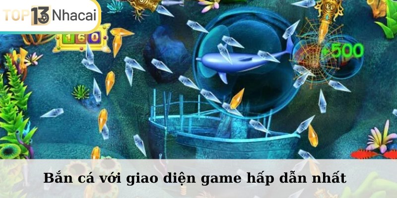 Bắn cá với giao diện game hấp dẫn nhất