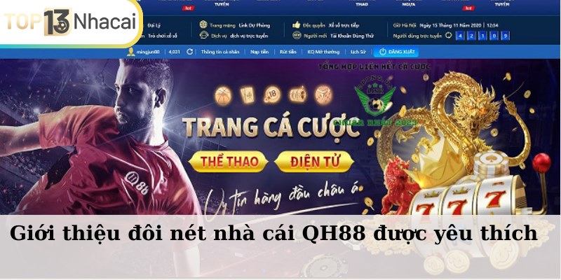 Giới thiệu đôi nét nhà cái QH88 được yêu thích