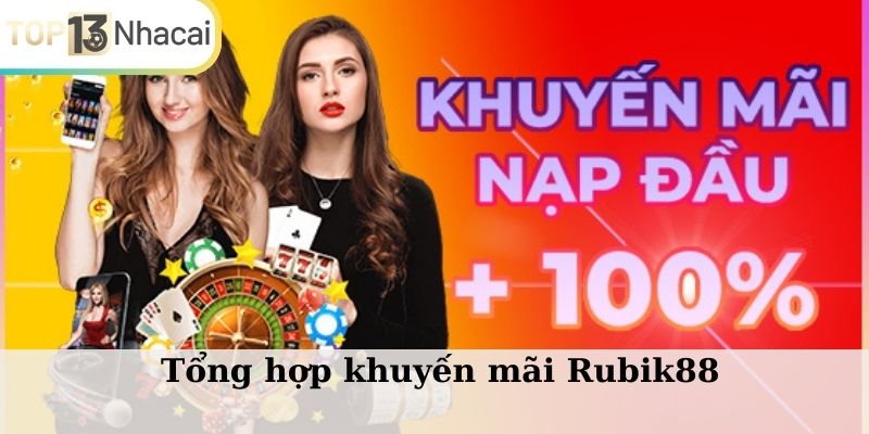 Tổng hợp khuyến mãi Rubik88