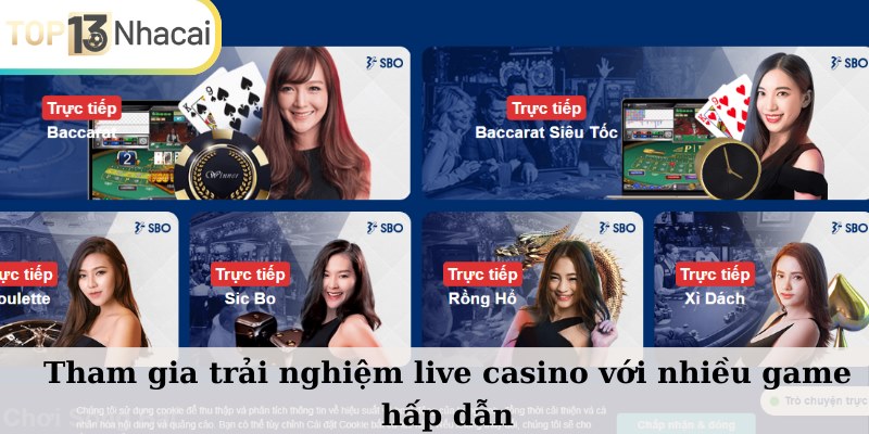 Tham gia trải nghiệm live casino với nhiều game hấp dẫn