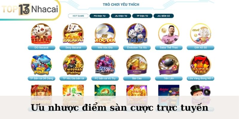 Ưu nhược điểm sàn cược trực tuyến