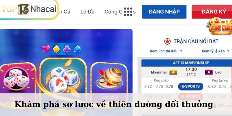 Khám phá sơ lược về thiên đường cá cược hàng đầu