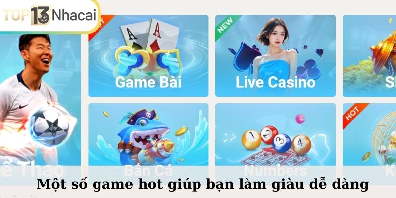 Một số game hot giúp bạn làm giàu dễ dàng