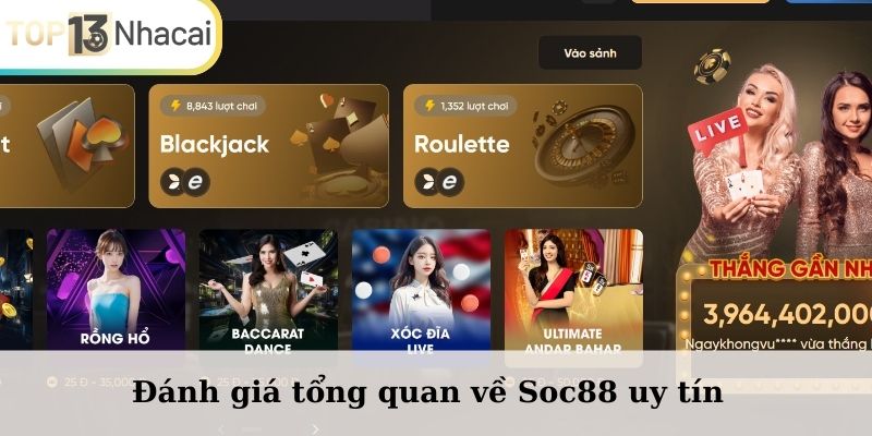 Đánh giá tổng quan về Soc88 uy tín