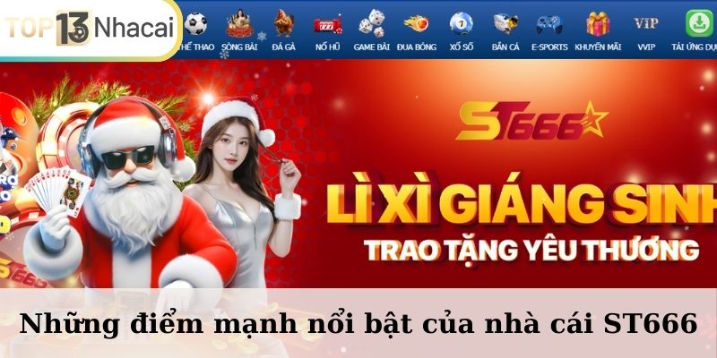 Những ưu điểm tạo nên thương hiệu ST666