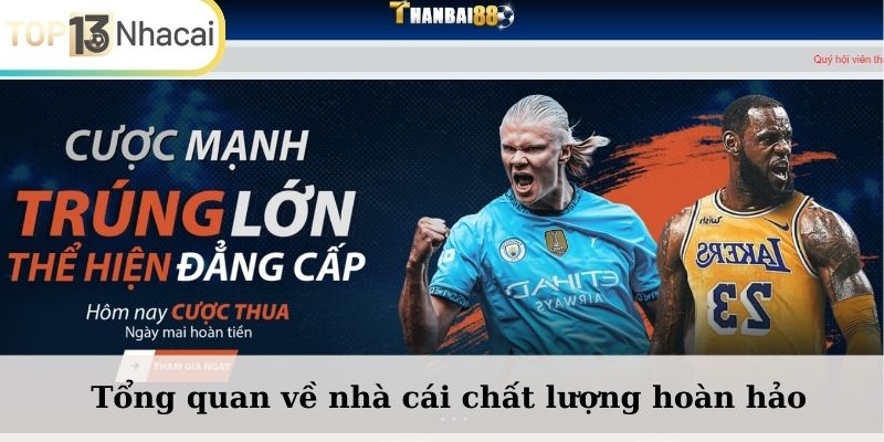 Tổng quan về nhà cái chất lượng hoàn hảo