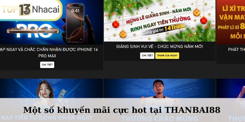 Một số khuyến mãi cực hot tại THANBAI88