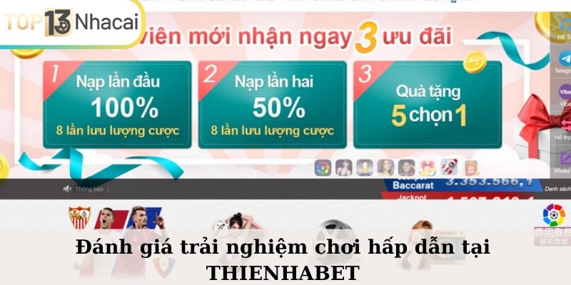 Đánh giá trải nghiệm chơi hấp dẫn tại THIENHABET