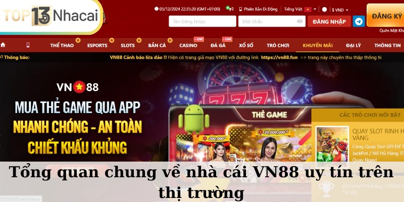 Tổng quan chung về nhà cái VN88 uy tín trên thị trường