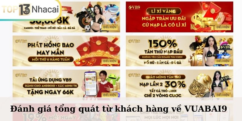 Đánh giá tổng quát từ khách hàng về VUABAI9