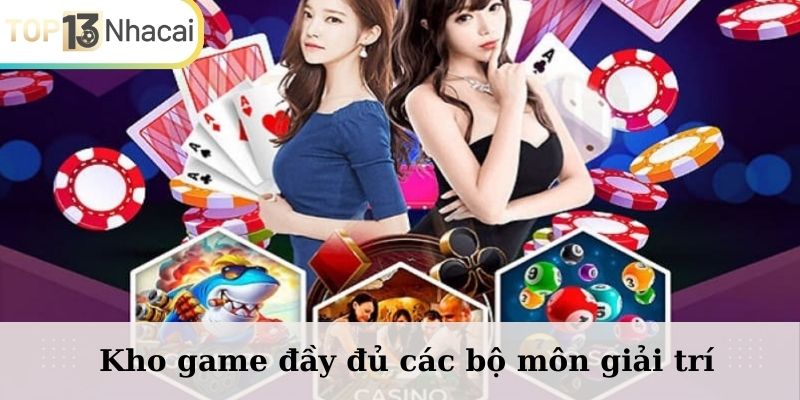 Kho game đầy đủ các bộ môn giải trí