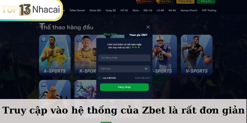 Truy cập vào hệ thống của ZBET là rất đơn giản